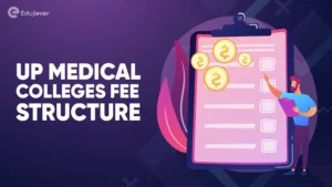 UP Medical Colleges Fee Structure