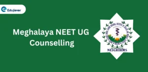 Meghalaya NEET UG Counselling