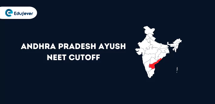 Andhra Pradesh Ayush NEET Cutoff 2024 BAMS BHMS BSMS BNYS