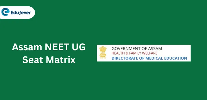 Assam NEET UG Seat Matrix