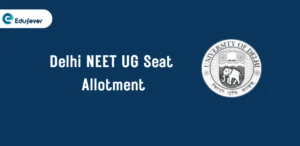 Delhi NEET UG Seat Allotment