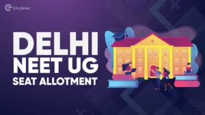 Delhi NEET UG Seat Allotment