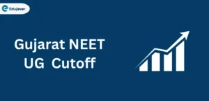 Gujarat NEET UG Cutoff