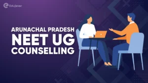 Arunachal Pradesh NEET UG Counselling