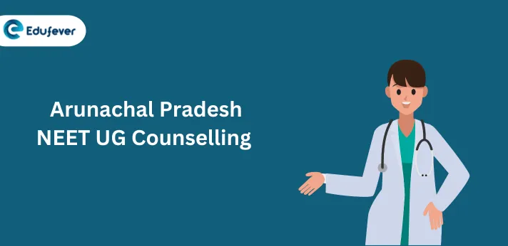 Arunachal Pradesh NEET UG Counselling