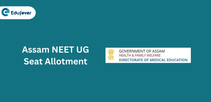 Assam NEET UG Seat Allotment