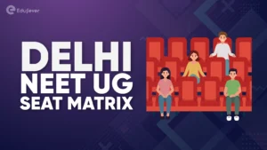 Delhi NEET UG Seat Matrix