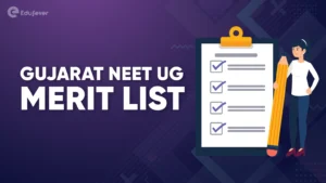 Gujarat NEET UG Merit Lists