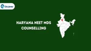 Haryana NEET MDS Counselling