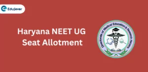 Haryana NEET UG Seat Allotment