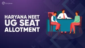 Haryana NEET UG Seat Allotment