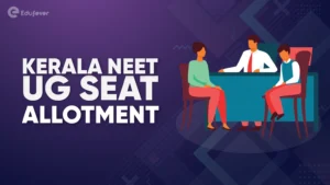 Kerala NEET UG Seat Allotment