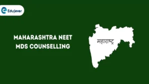 Maharashtra NEET MDS Counselling