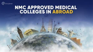 NMC Approved Medical Colleges Abroad