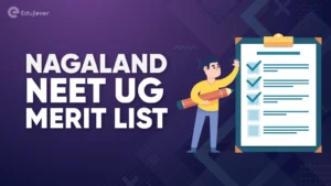 Nagaland NEET UG Merit List