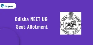 Odisha NEET UG Seat Allotment