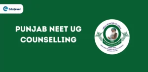 Punjab NEET UG Counselling