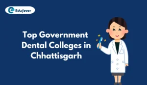 Top Government Dental Colleges in Chhattisgarh