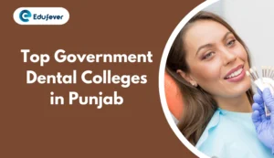 Top Government Dental Colleges in Punjab