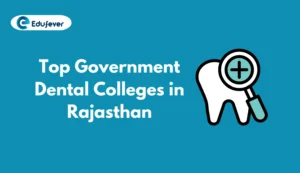 Top Government Dental Colleges in Rajasthan