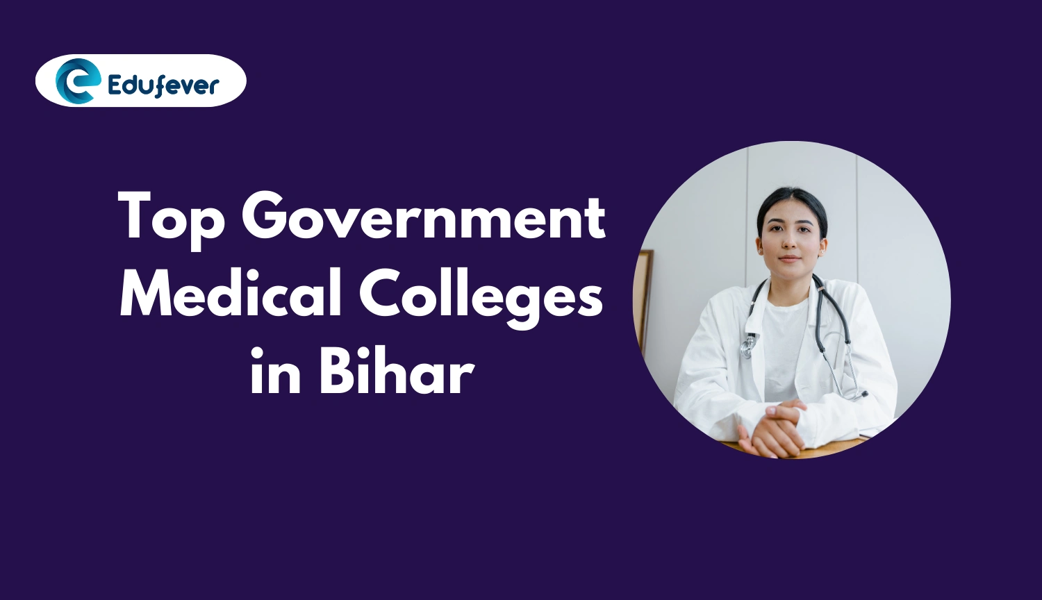 Top Government Medical Colleges in Bihar