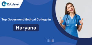 Top Government Medical Colleges in Haryana