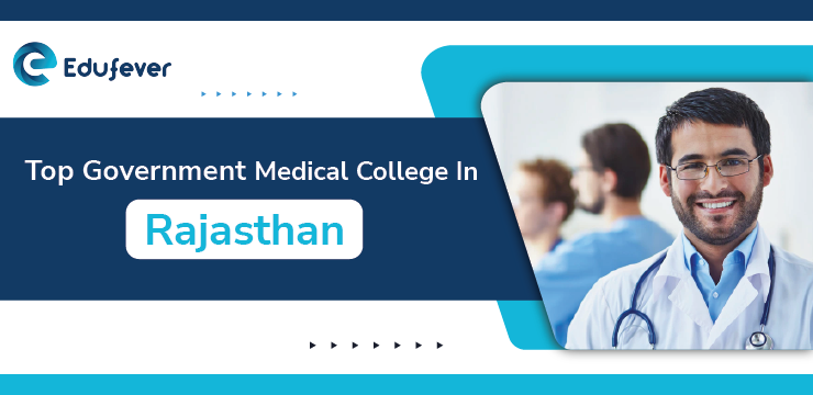 Top Government Medical Colleges in Rajasthan 2024 25