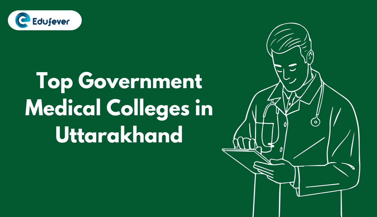 Top Government Medical Colleges in Uttarakhand