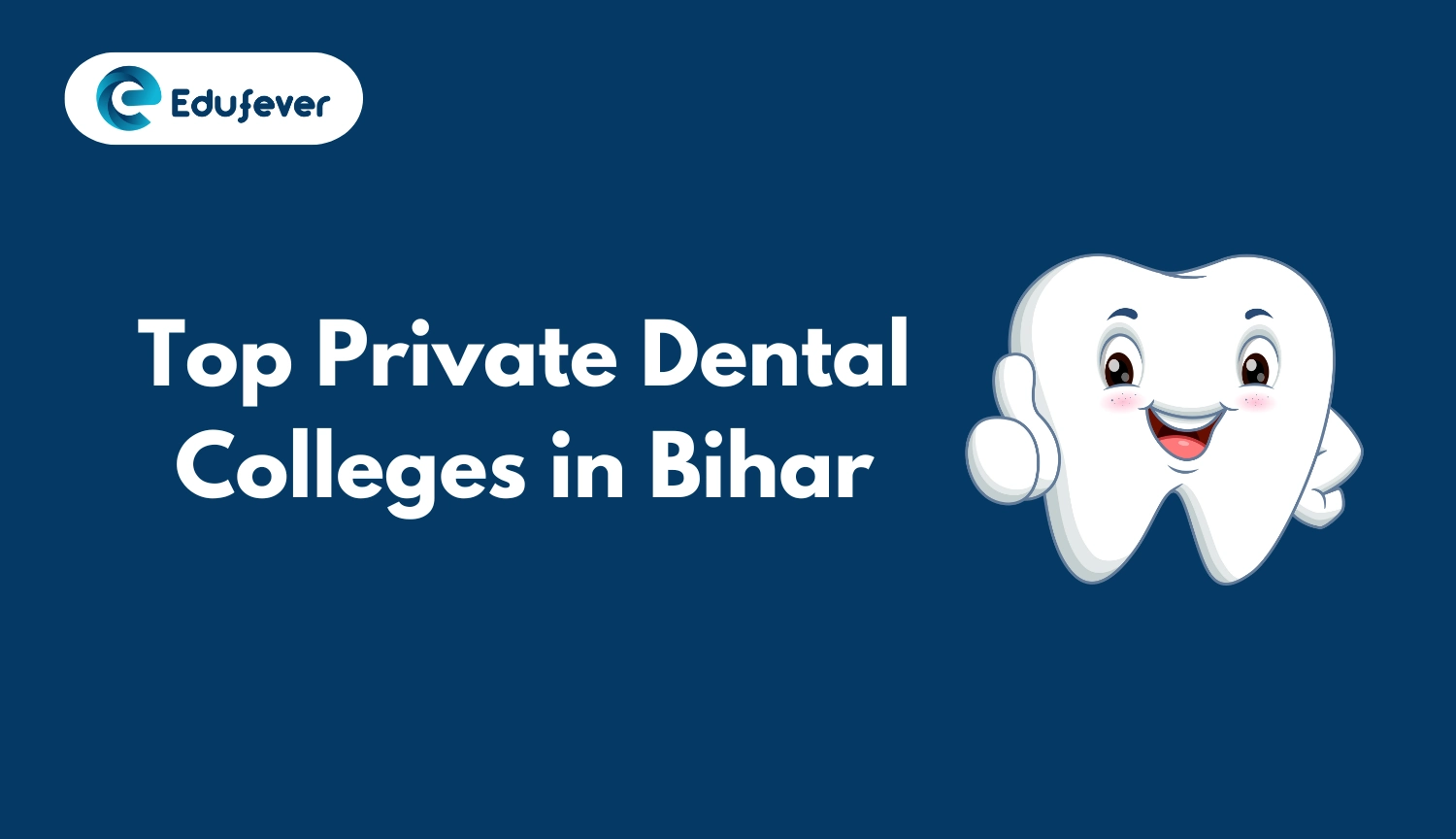 Top Private Dental Colleges in Bihar