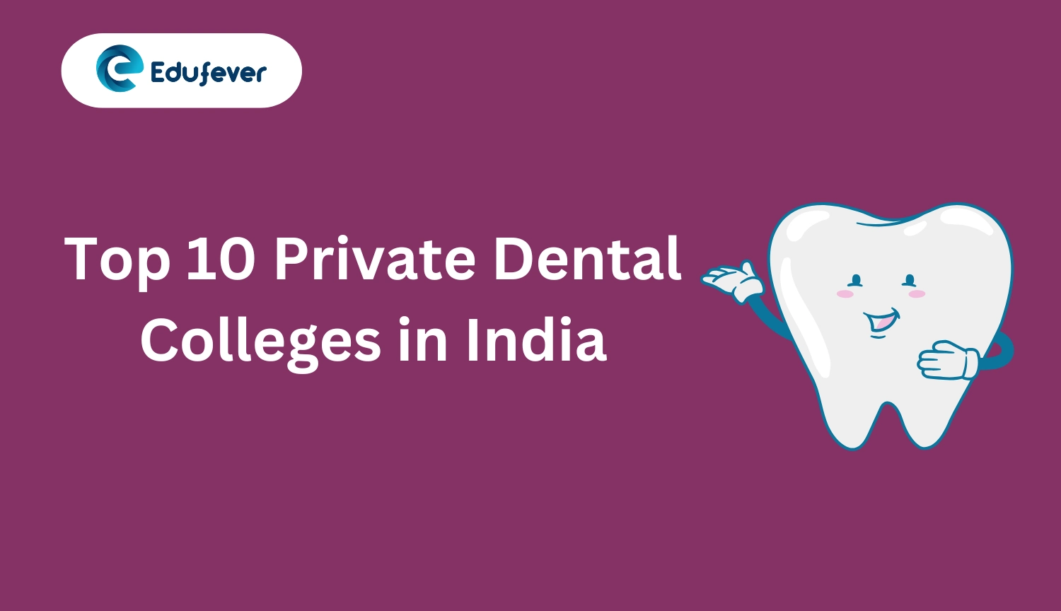 Top Private Dental Colleges in India