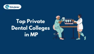 Top Private Dental Colleges in MP