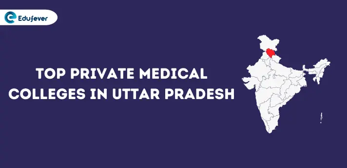 Top Private Medical Colleges in Uttar Pradesh