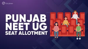 Punjab NEET UG Seat Allotment