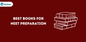 Best Books for NEET Preparation