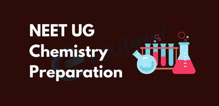 How to study Chemistry for NEET UG