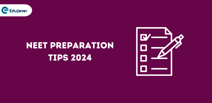 NEET Preparation Tips 2024