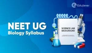 NEET UG Biology Syllabus