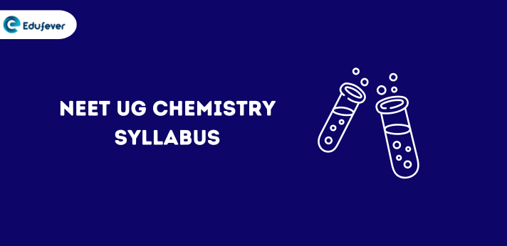 NEET UG Chemistry Syllabus