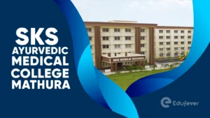 SKS Ayurvedic Medical College Mathura