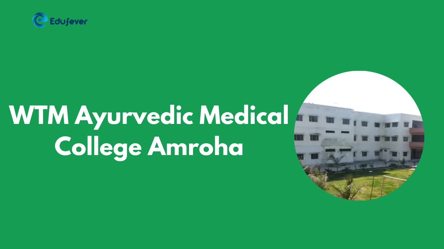 WTM Ayurvedic Medical College Amroha