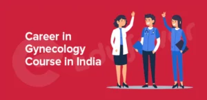 Career in Gynecology Course in India