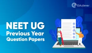 NEET UG Previous Year Question Papers