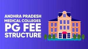 Andhra Pradesh Medical Colleges PG Fee Structure