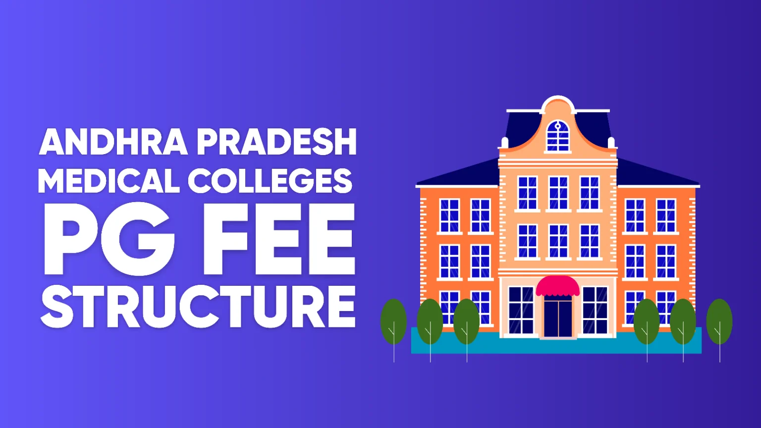 Andhra Pradesh Medical Colleges PG Fee Structure