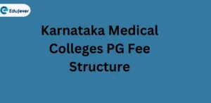 Karnataka Medical Colleges PG Fee Structure