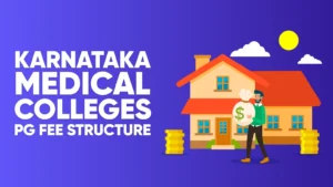 Karnataka Medical Colleges PG Fee Structure