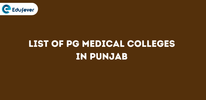 List of PG Medical Colleges in Punjab