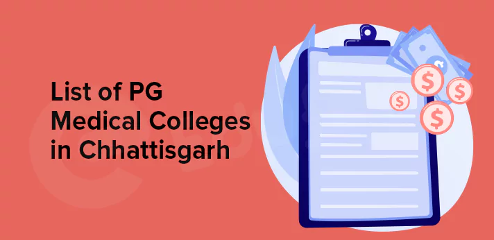 List of PG Medical Colleges in Chhattisgarh