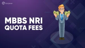 MBBS NRI Quota Fees