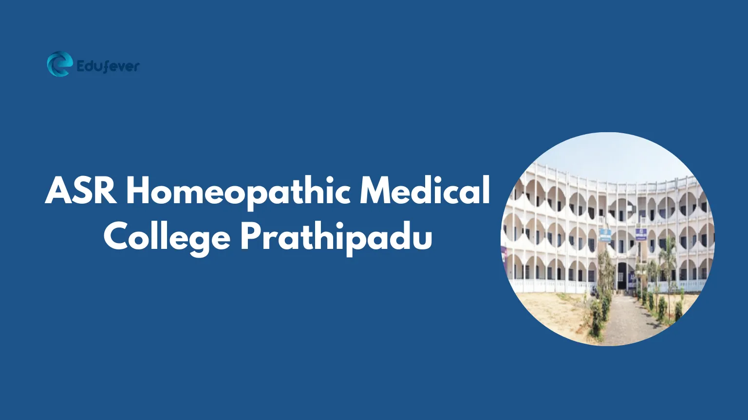 ASR Homeopathic Medical College Prathipadu